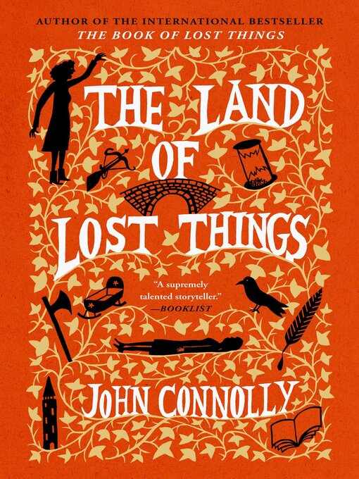 Title details for The Land of Lost Things by John Connolly - Available